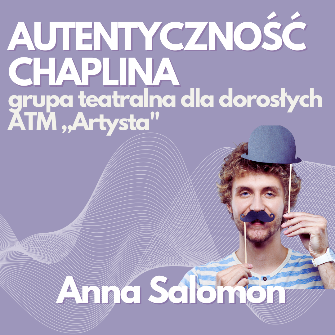Autentyczność Chaplina – ATM Artysta