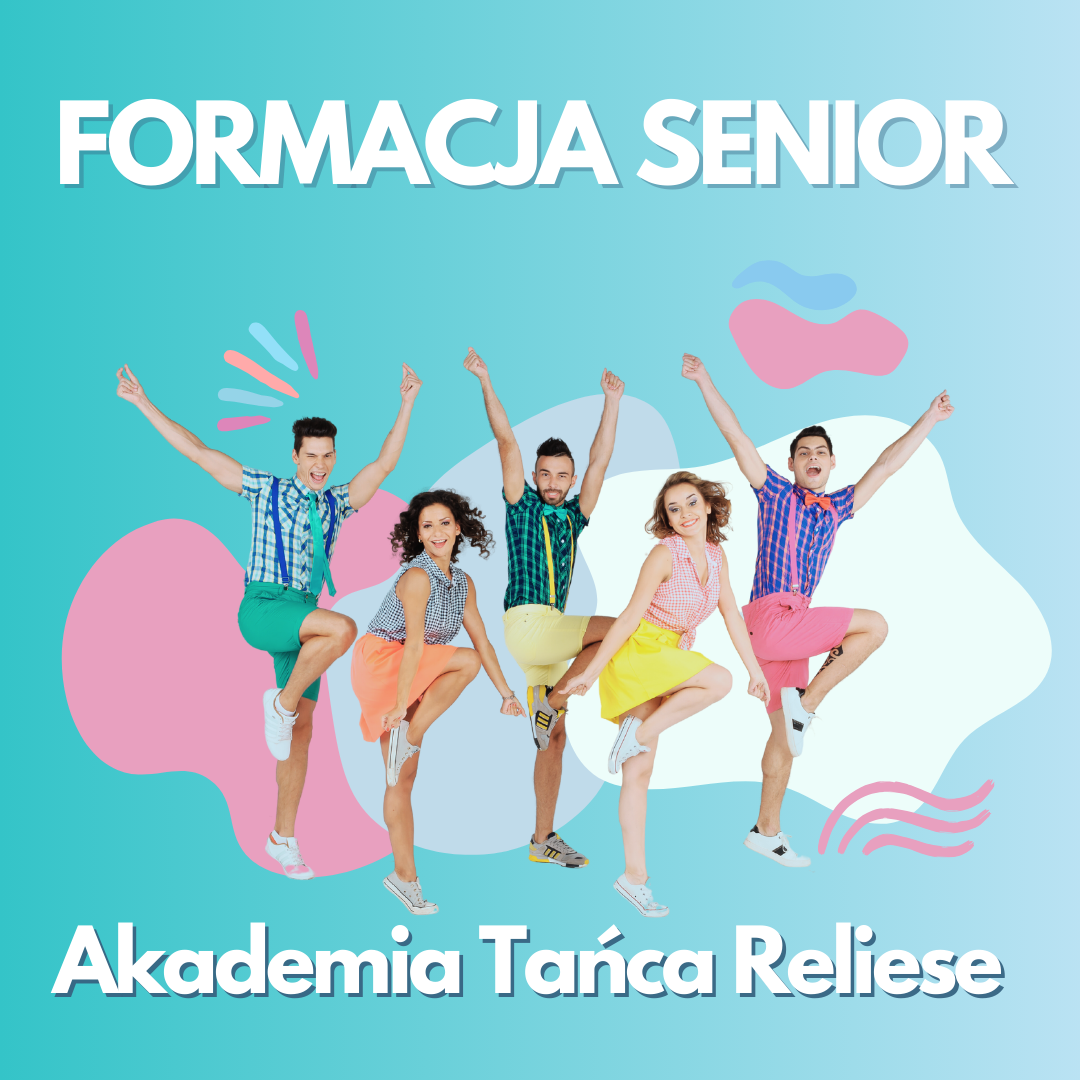 Formacja Senior – Akademia Tańca Reliese