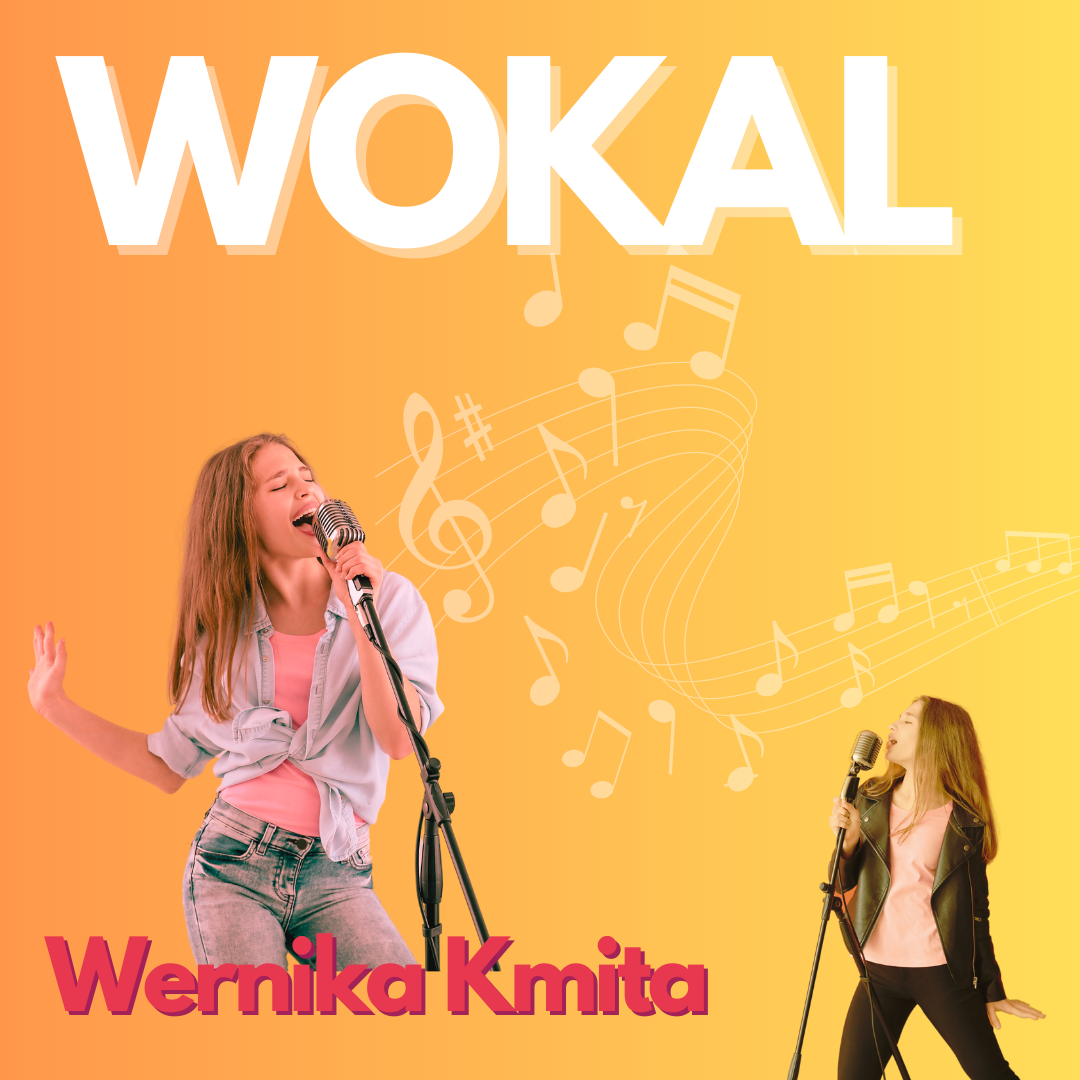 Wokal |indywidualnie| – Weronika Kmita