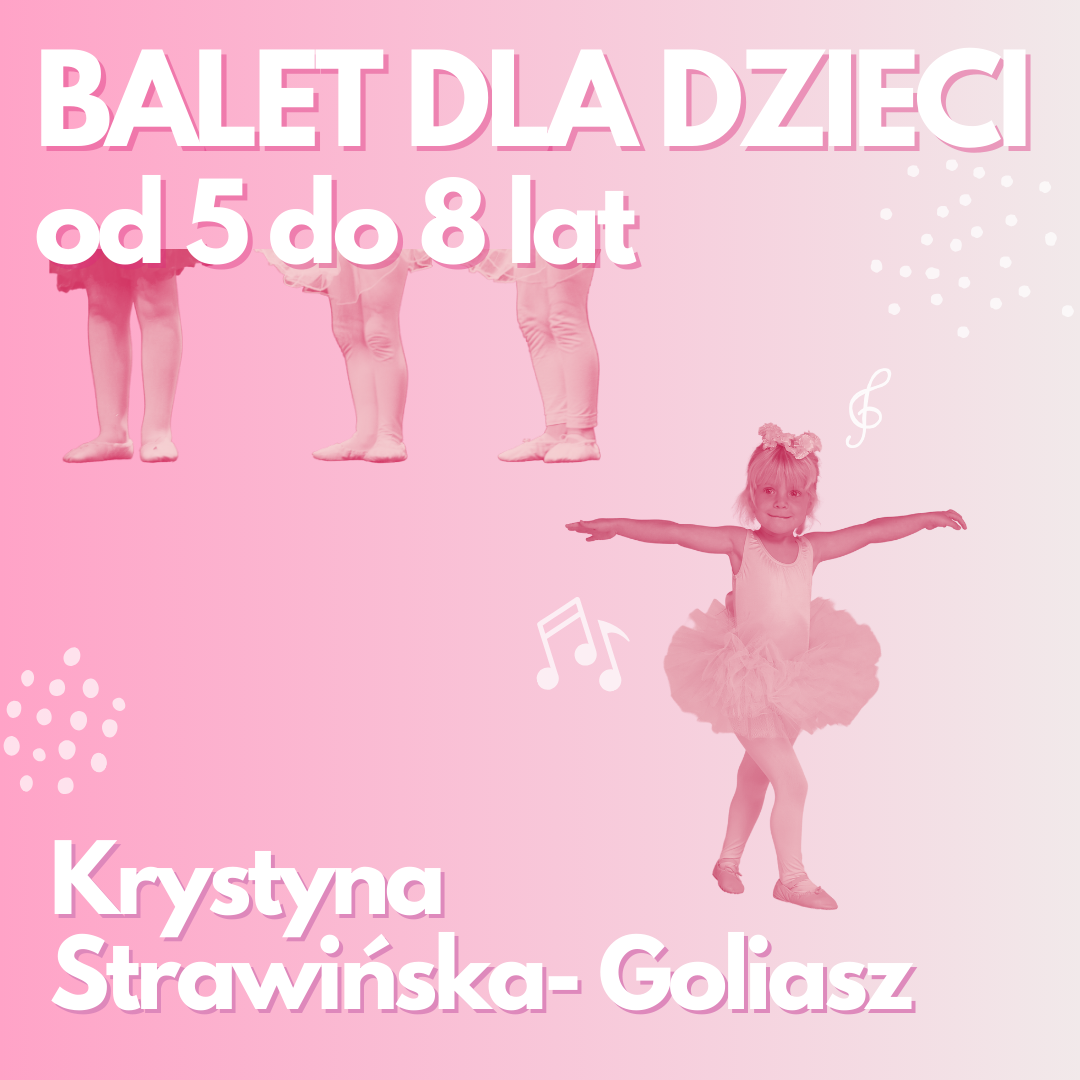 Balet dla dzieci |5-8| – Krystyna Strawińska-Goliasz