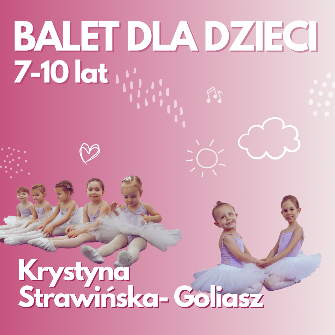 Balet dla dzieci |7-10| – Krystyna Strawińska-Goliasz